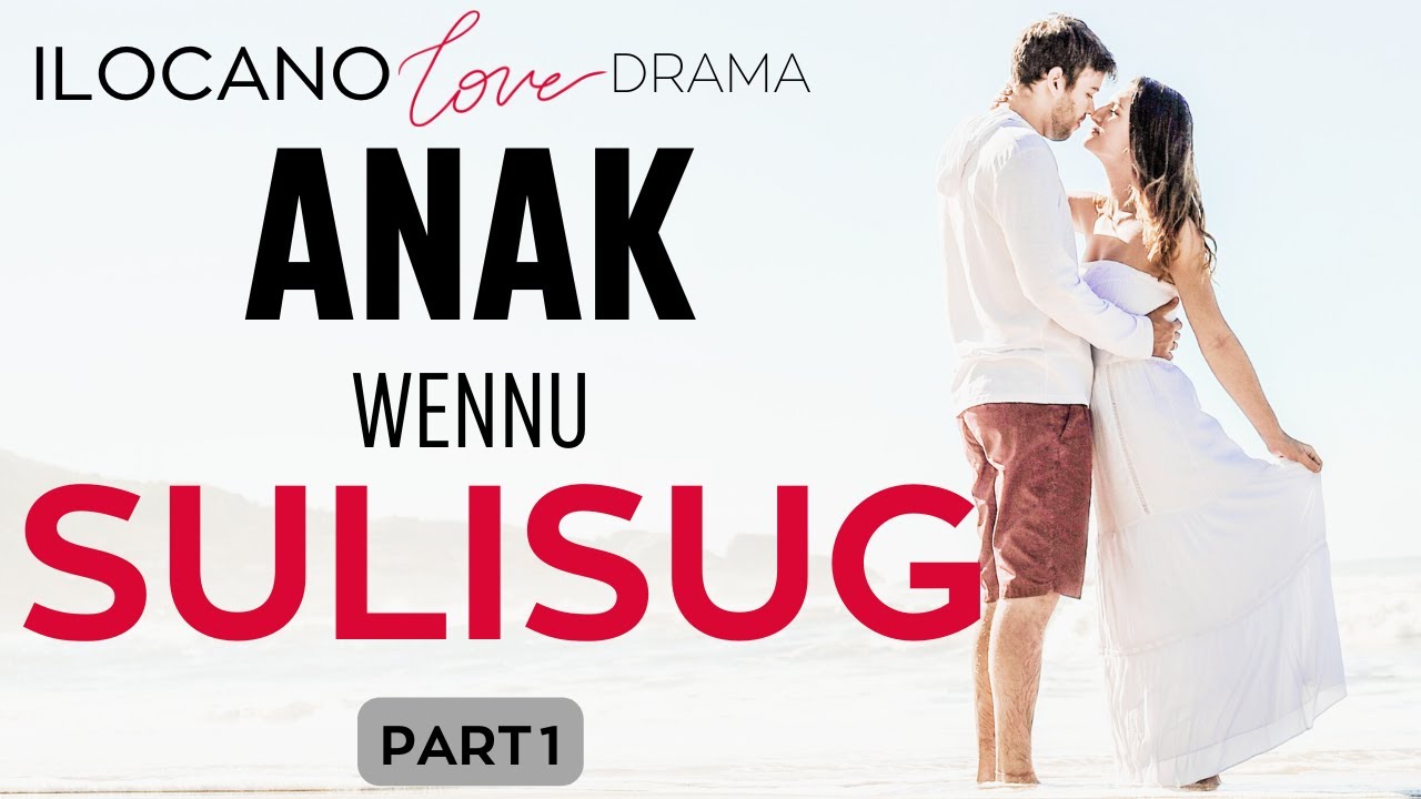 ILOCANO DRAMA | LOVE STORY | FULL EPISODE 39 part 1
