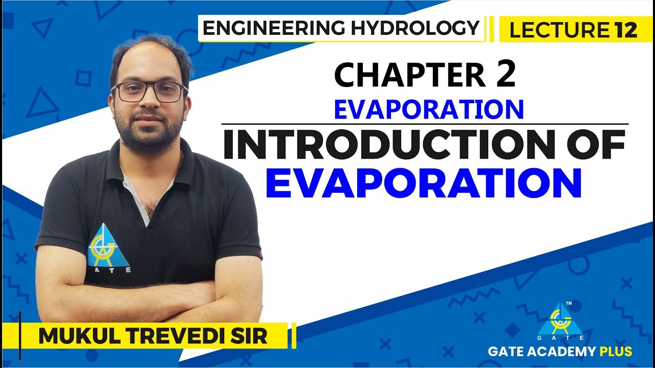 Lecture 12 | Chapter 02 | Introduction of Evaporation | Engineering Hydrology
