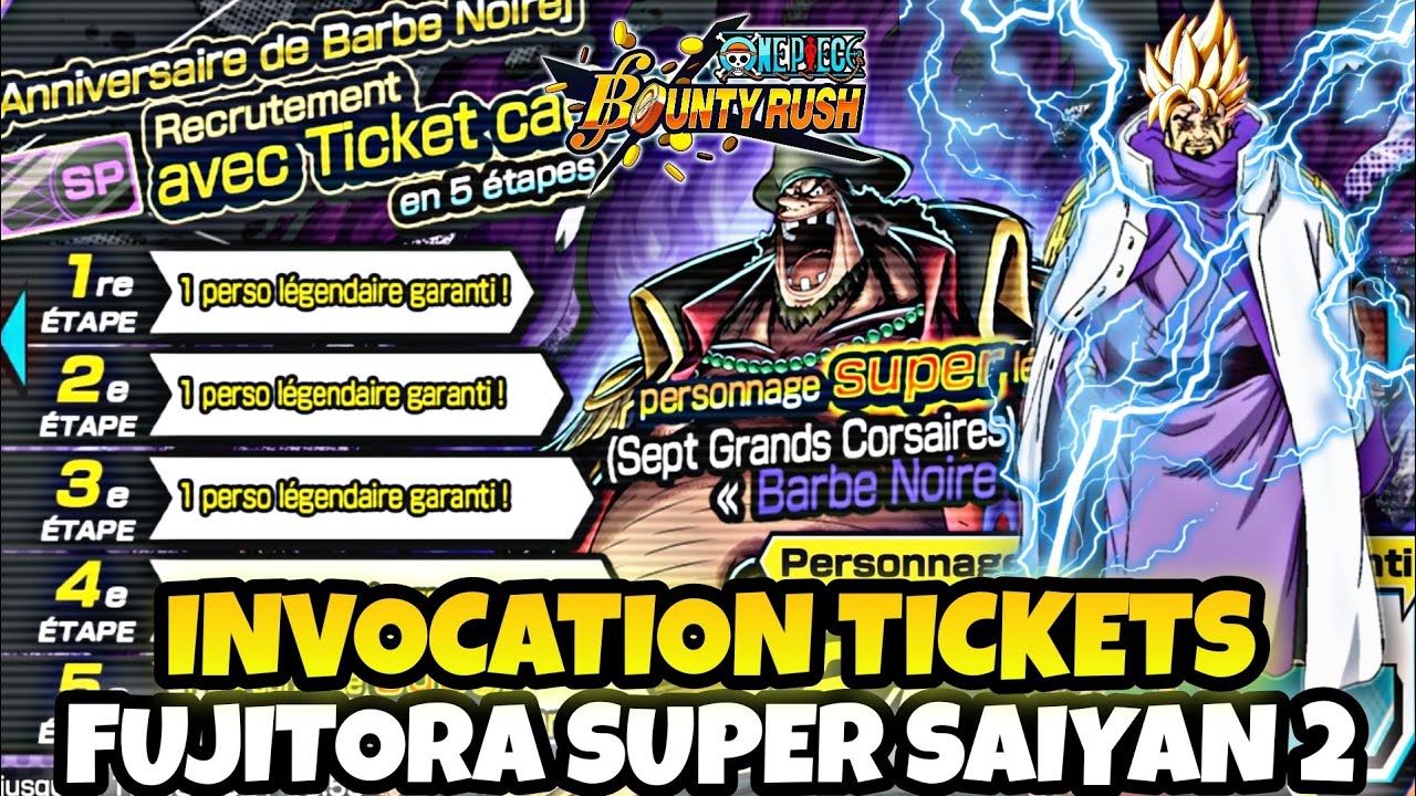 INVOCATION TICKETS & MULTI !!! UN FUJITORA SSJ2 ??? ROGER EN SUEUR | ONE PIECE BOUNTY RUSH - OPBR