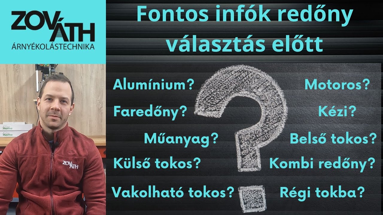 Fontos tudnival&oacute;k redőny v&aacute;laszt&aacute;s előtt &aacute;ll&oacute;knak.
