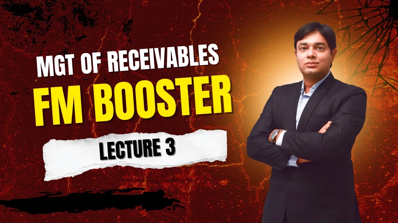 FM BOOSTER LECTURE 3 MANAGEMENT OF RECEIVABLES
