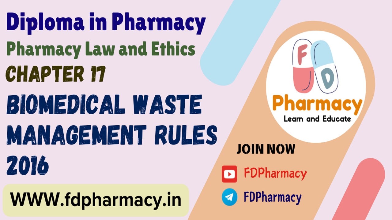 CH 17 Biomedical Waste Management Rules Notes | Pharmacy Law & Ethics D.Pharma 2nd Year Notes