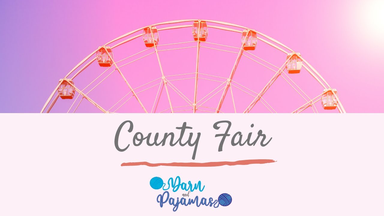 County Fair Results⎯What I Entered⎯What Brought Home A Ribbon