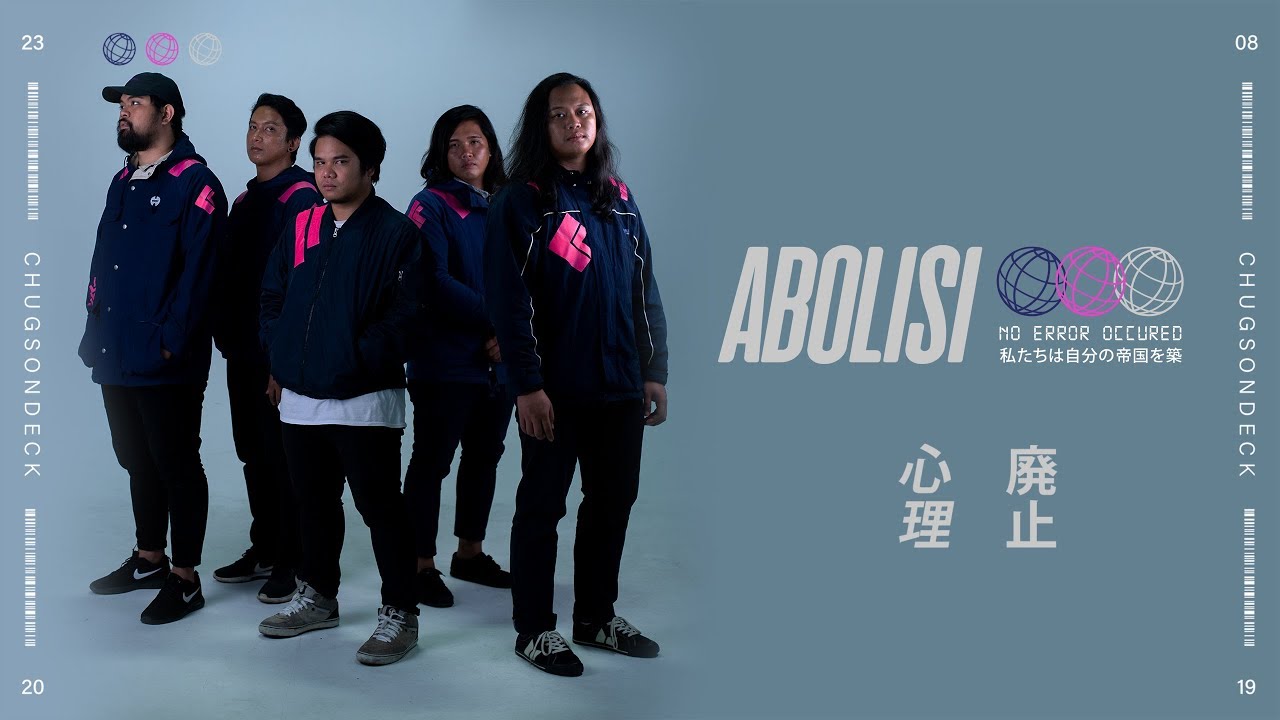 Chugs On Deck -  Abolisi 【Muzik Video Rasmi】
