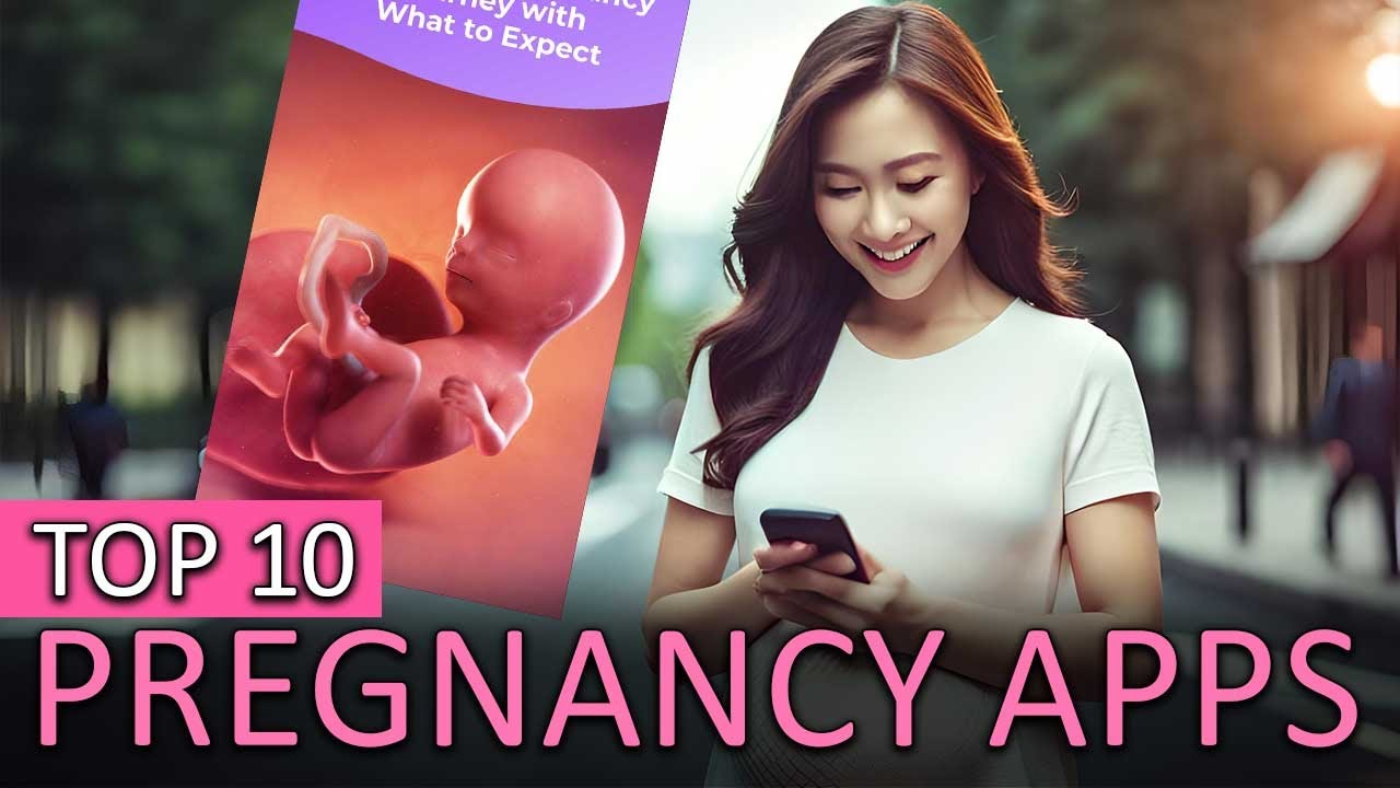 Top 10 Best Pregnancy Apps for Android and iOS