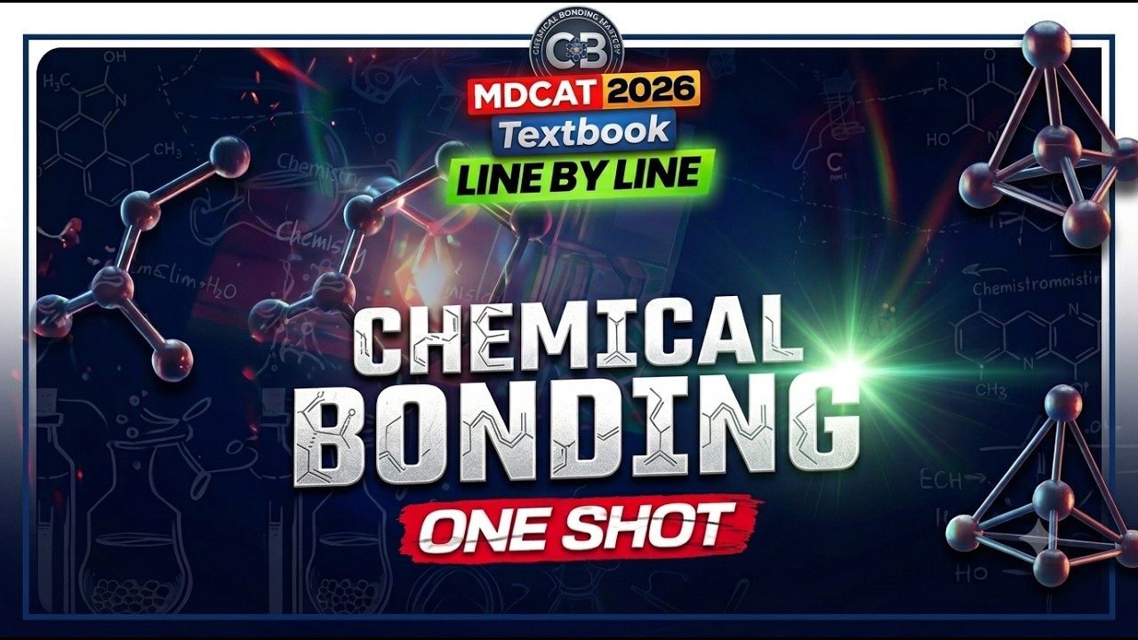 MDCAT 2026 | Lecture-8 | Chemical Bonding | Inorganic Chemistry Crash Course Line by line