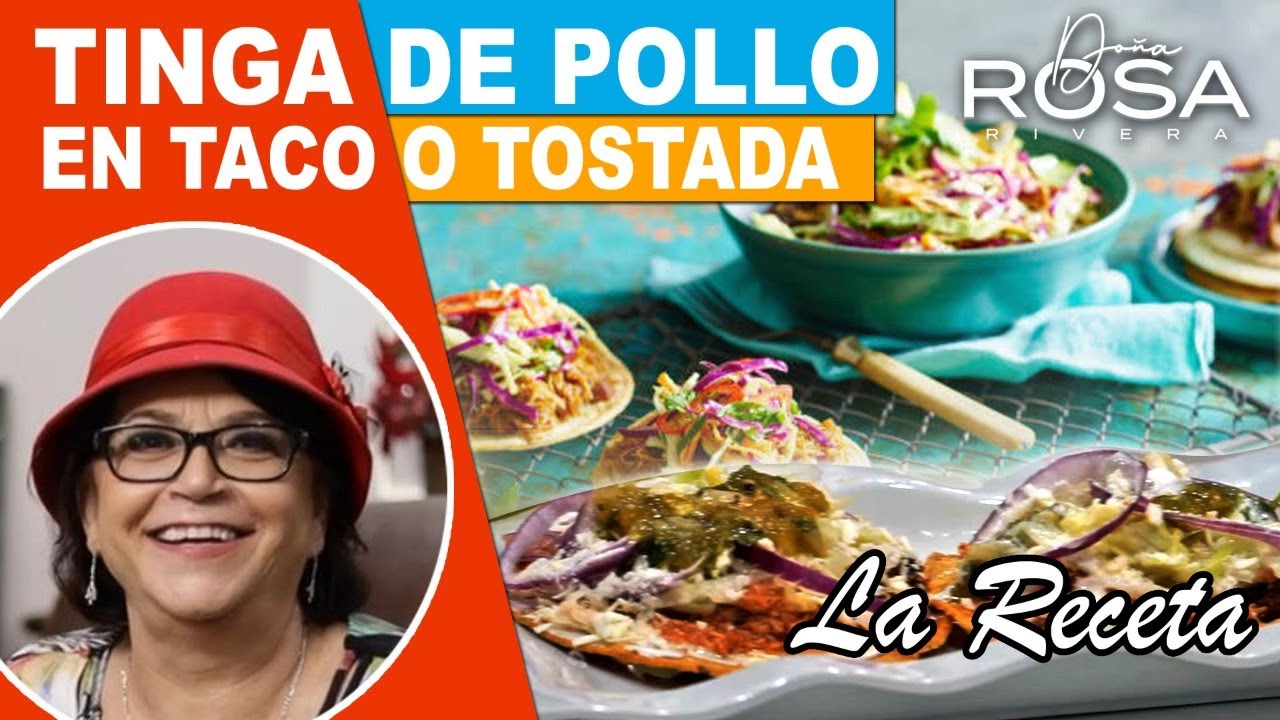 TINGA de POLLO en TACO o TOSTADA (Receta) | Doña Rosa Rivera Cocina