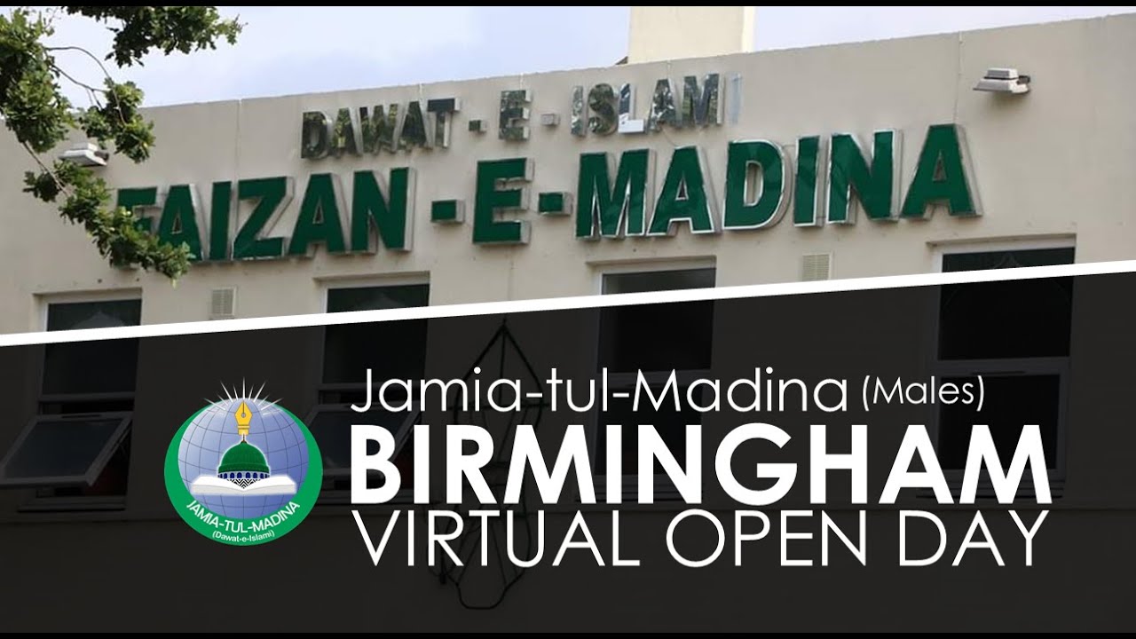 Jamia-Tul-Madina Birmingham | Virtual Open Day | March 2021