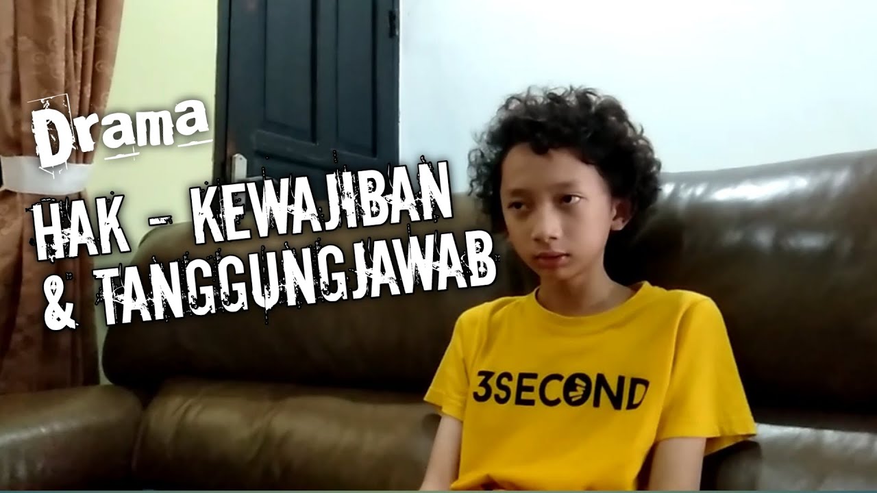 Hak, Kewajiban dan Tanggungjawab Anak | Drama