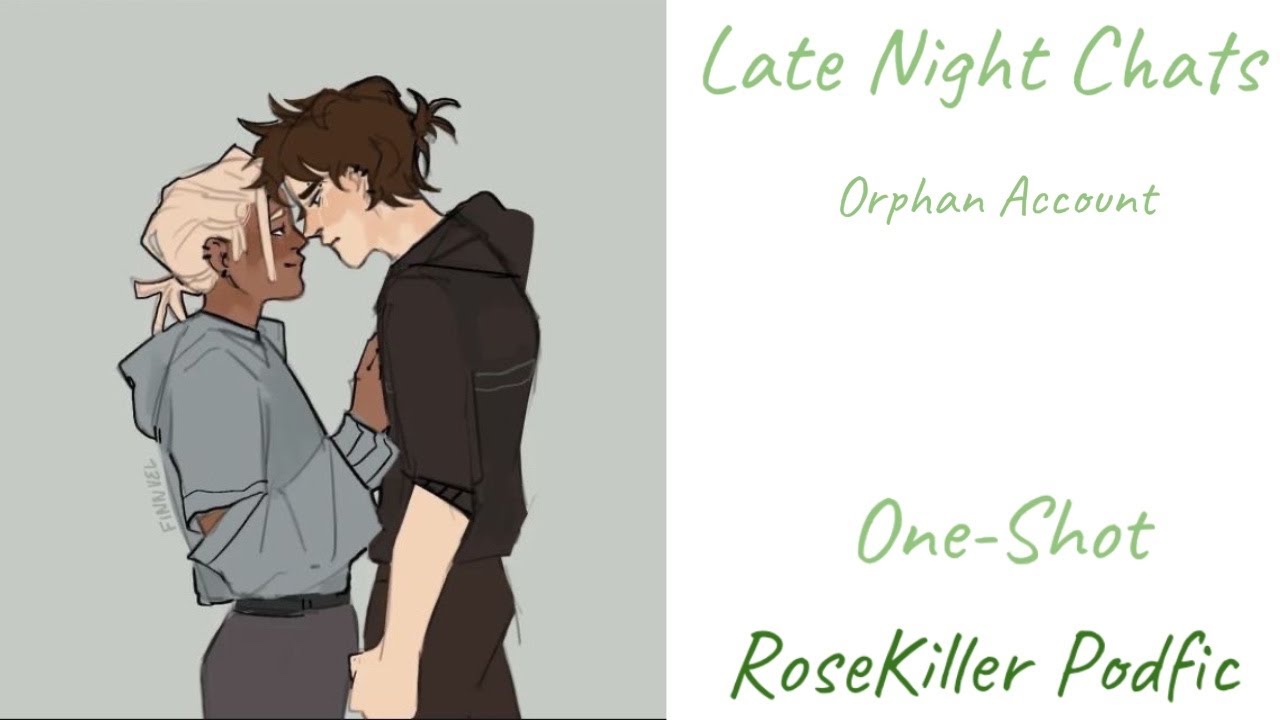 Late Night Chats - RoseKiller Podfic