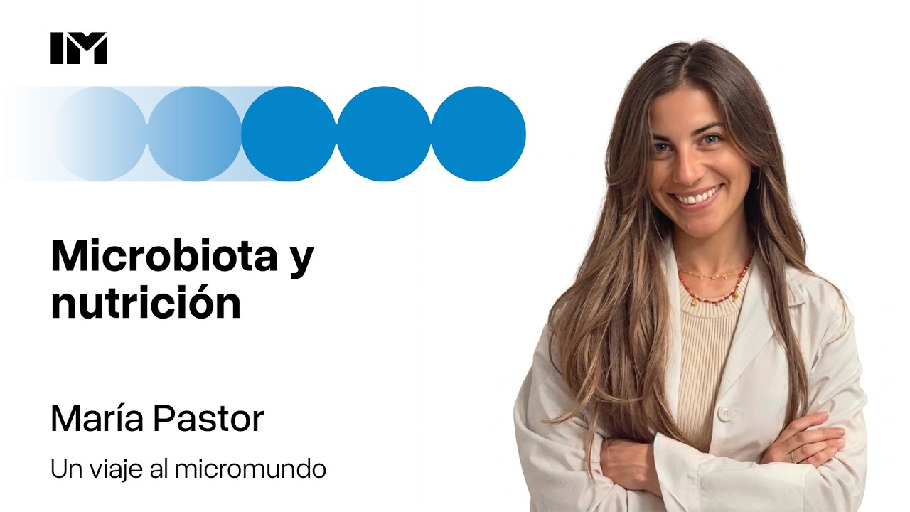Ep. 3 - Microbiota y nutrición. Cuida tu microbiota de una manera realista I María Pastor