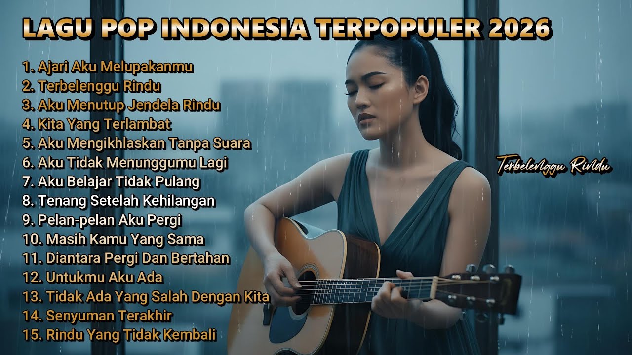 😌 Lagu Pop Indonesia Populer – Mood Jadi Enak - 
