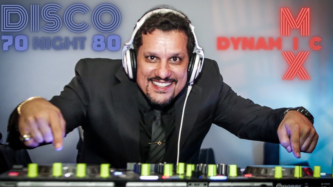 Disco Night&reg; - Anos 70' 80' - Funky - Soul - Black ===DYNAMIC MIX===
