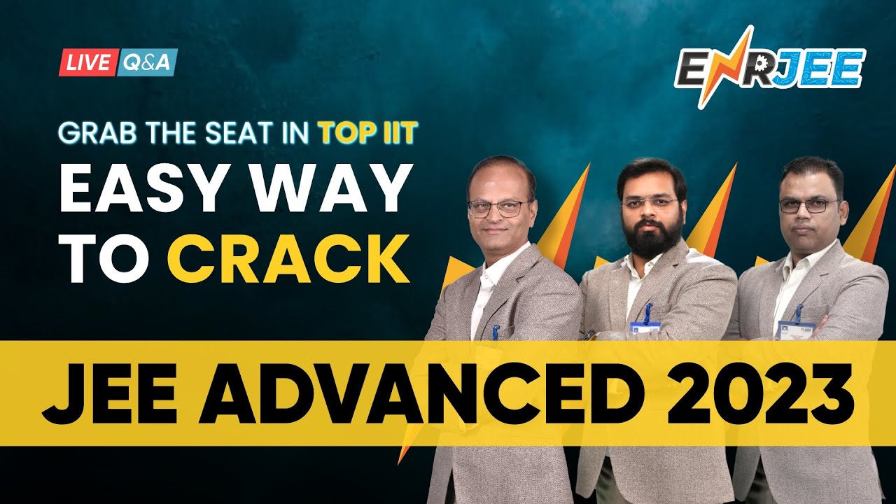 How to crack JEE Advanced 2023? | Study Plan to Get Seat in Top IIT 🎯 | ALLEN 'ENRJEE'