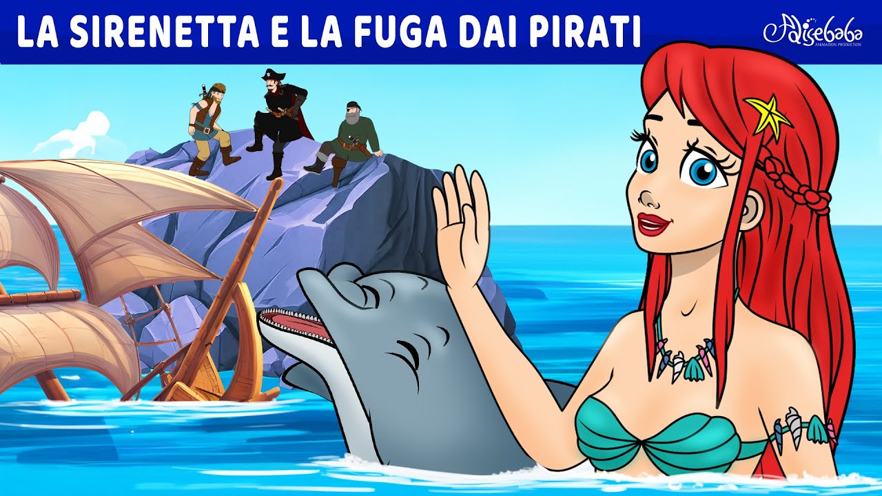 La Sirenetta e la Fuga dai Pirati 🧜‍♀️ | Storie Per Bambini Cartoni Animati I Fiabe e Favole