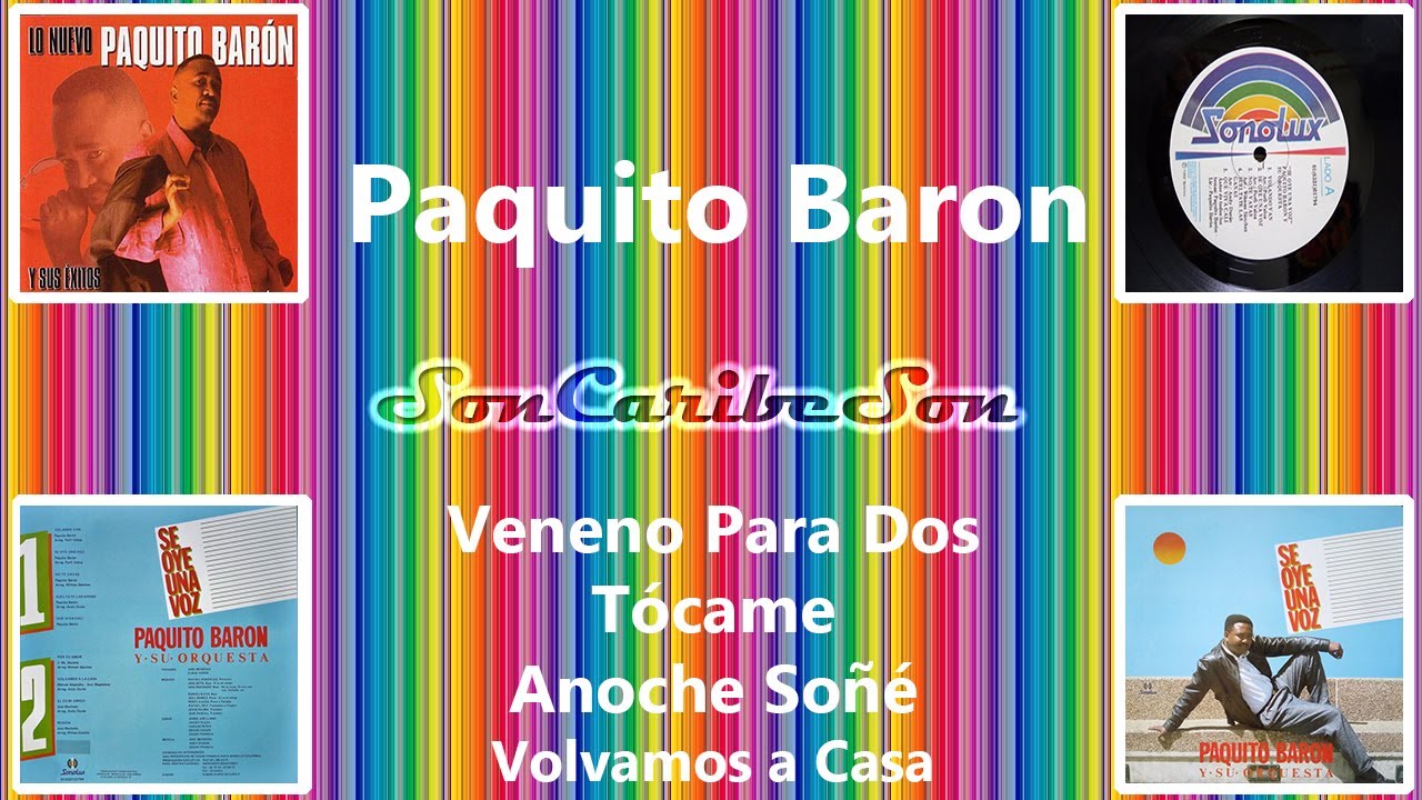 Salsa Mix 24 - Paquito Baron #soncaribeson #salsamix #soncaribeson #salsamix #soncaribeson #salsamix