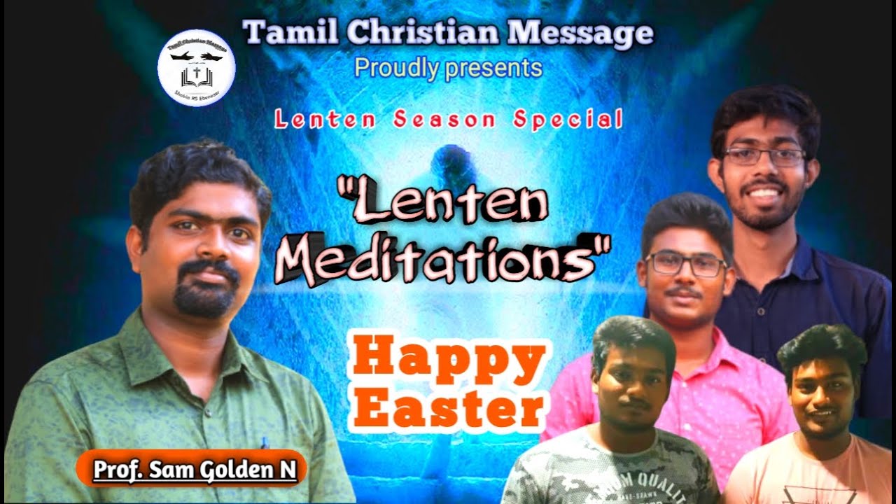 Easter Sunday | Lenten Meditations | Tamil Easter message | Prof. Sam Golden N | Happy Easter