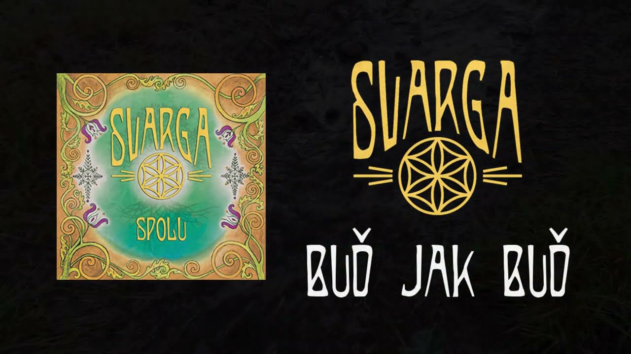 Buď jak Buď - SVARGA