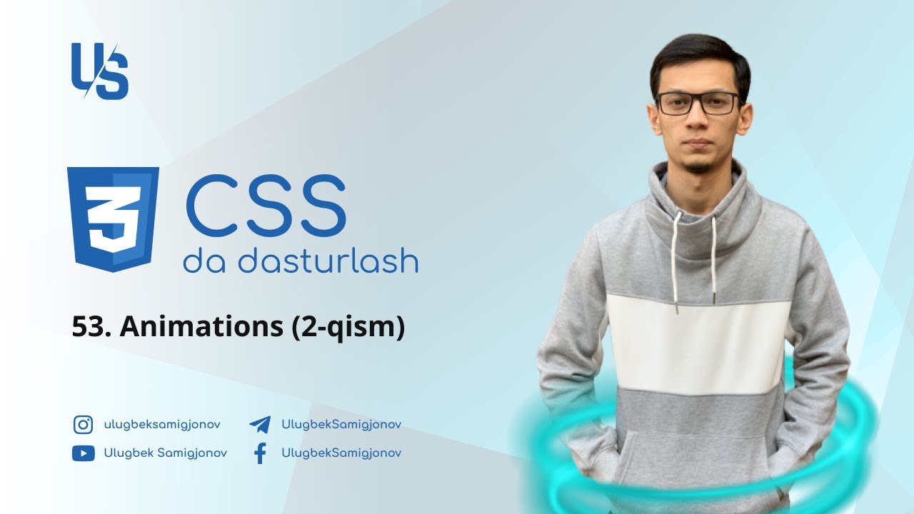 CSS | 53. Animations (2-qism)