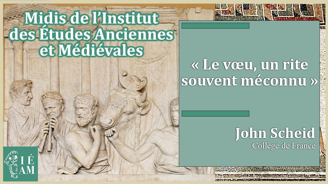 John Scheid : « Le vœu, un rite souvent méconnu ».