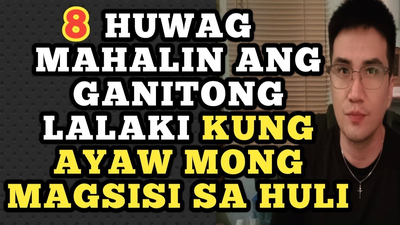 Huwag mahalin ang ganitong lalaki kung ayaw mong magsisi sa huli .1456