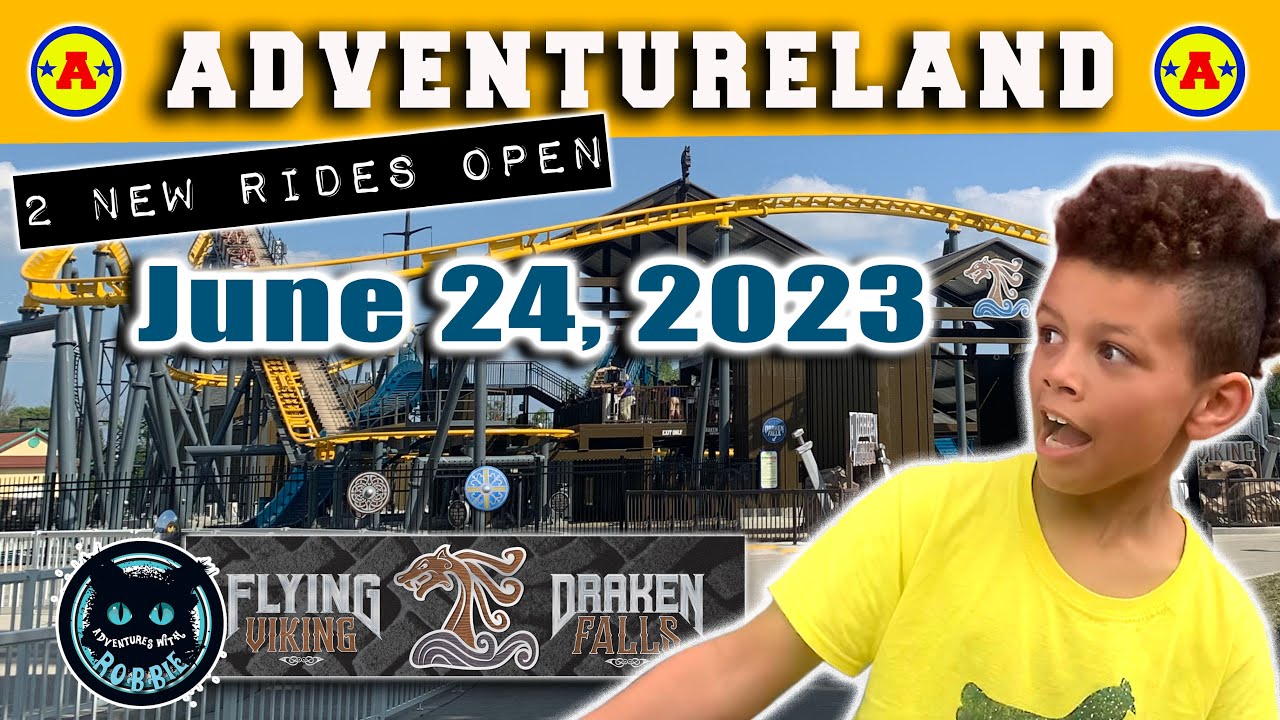 Adventureland 2023: Flying Viking & Draken Falls Grand Opening!