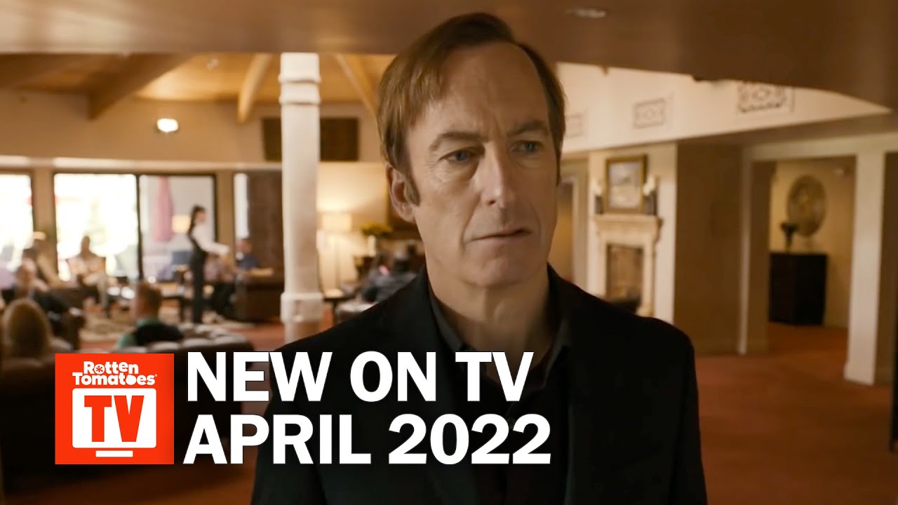 Top TV Shows Premiering in April 2022 | Rotten Tomatoes TV