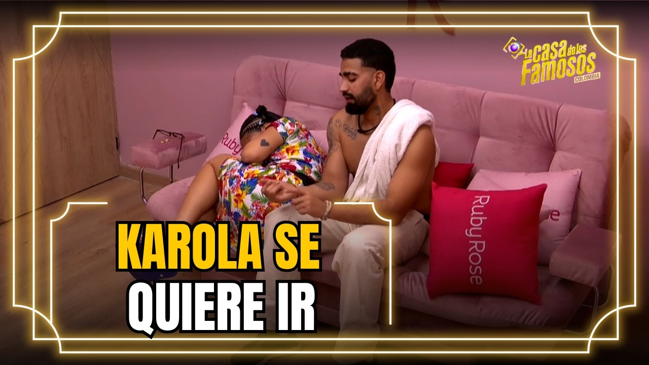 Karola llora porque dice que se quiere ir | La casa de los famosos Colombia 2026
