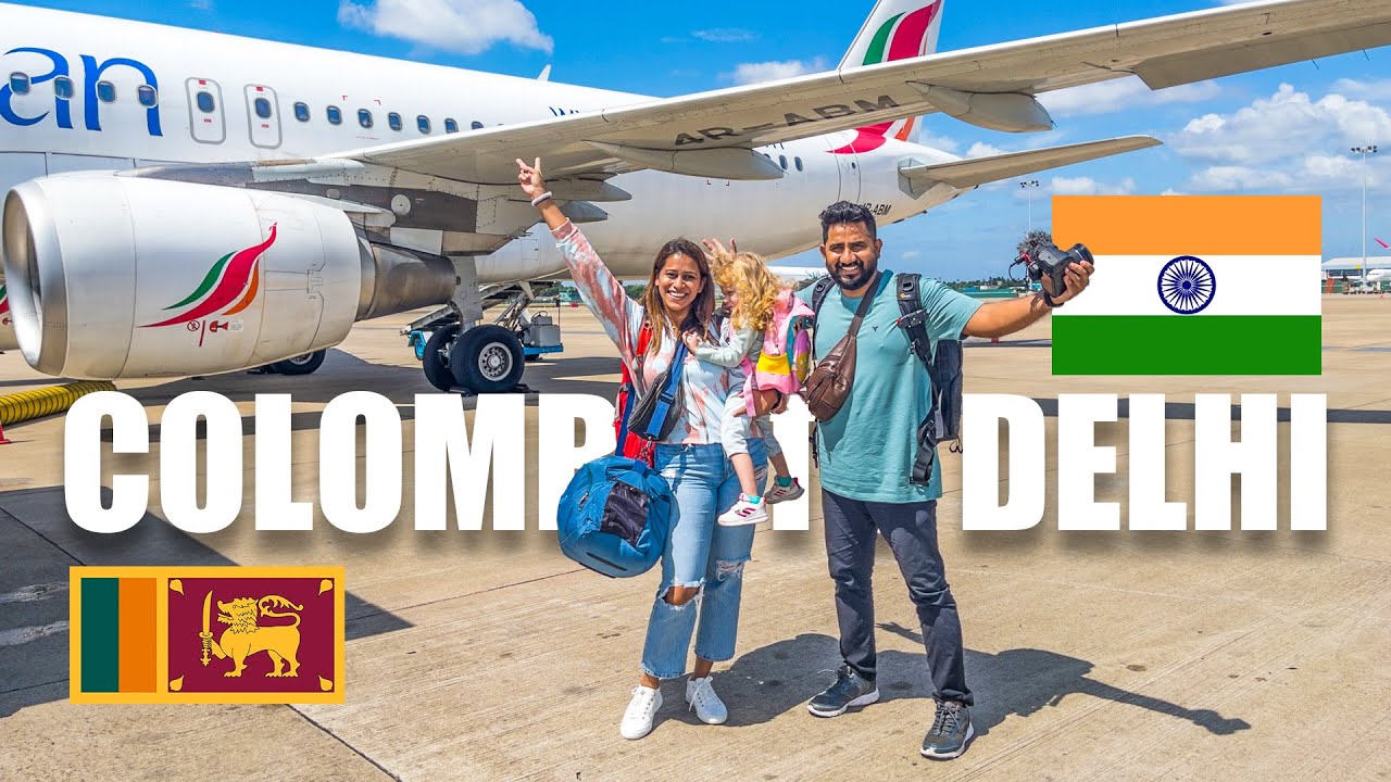 INDIA Vlog 01 - Our First Impressions Of INDIA 🇮🇳  Colombo To Delhi ✈️