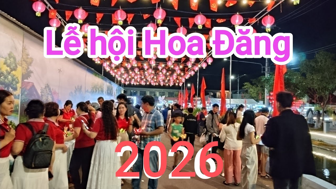 Lễ hội Hoa Đăng Xuân Bính Ngọ:2026