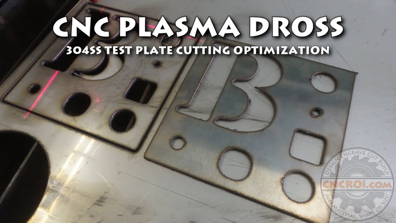 CNC Plasma Dross: 304SS Test Plate