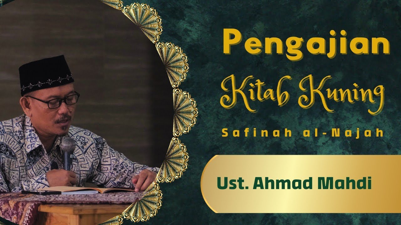 Pengajian Kitab Kuning | Safinah al-Najah | Ustadz. Ahmad Mahdi | @UniversitasQomaruddin 