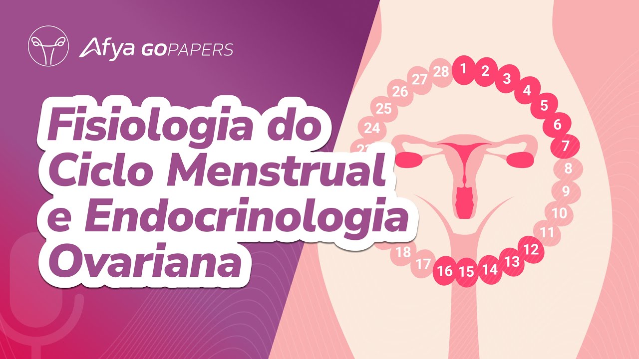 Fisiologia do ciclo menstrual e endocrinologia ovariana