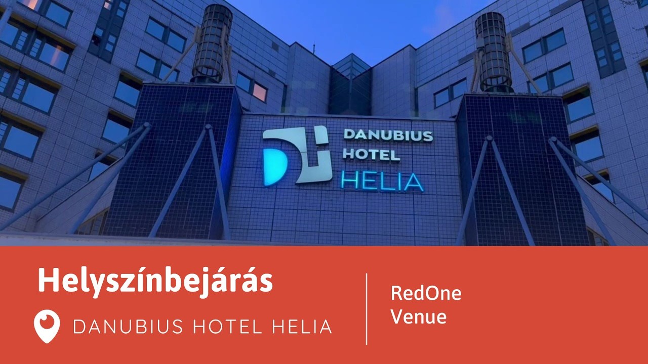 Danubius Hotel Helia helyszínbejárás - RedOne Event Kft.