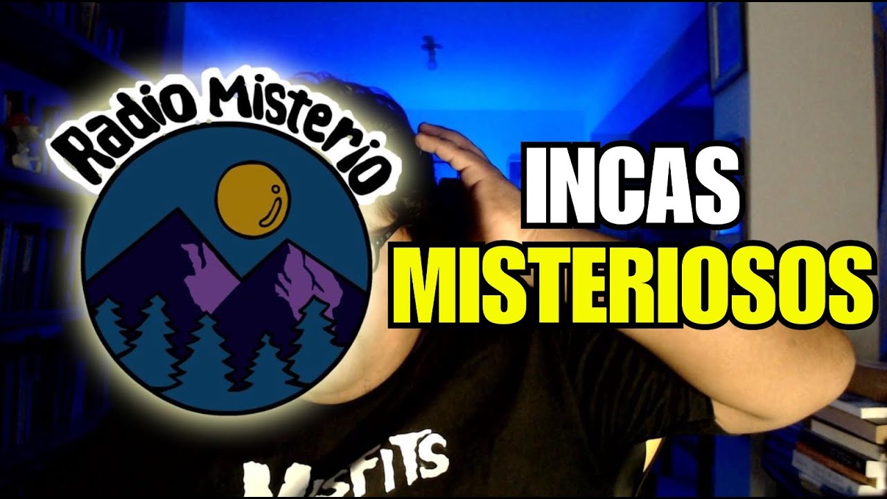 Radio Misterio | Episodio 176 | LOS MISTERIOS DE LOS INCAS