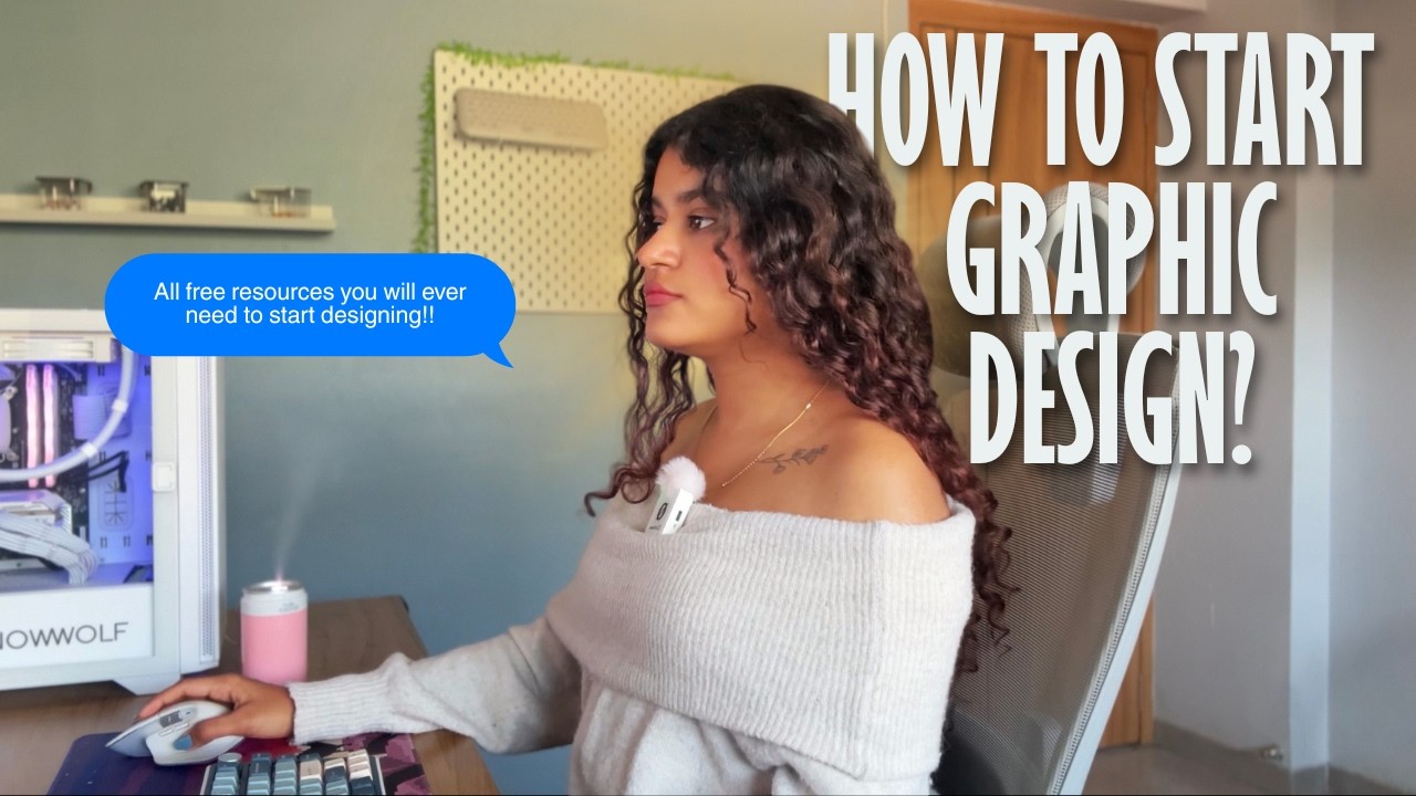 How to Start Graphic Design in 2026 (All you need + Free Resources)
