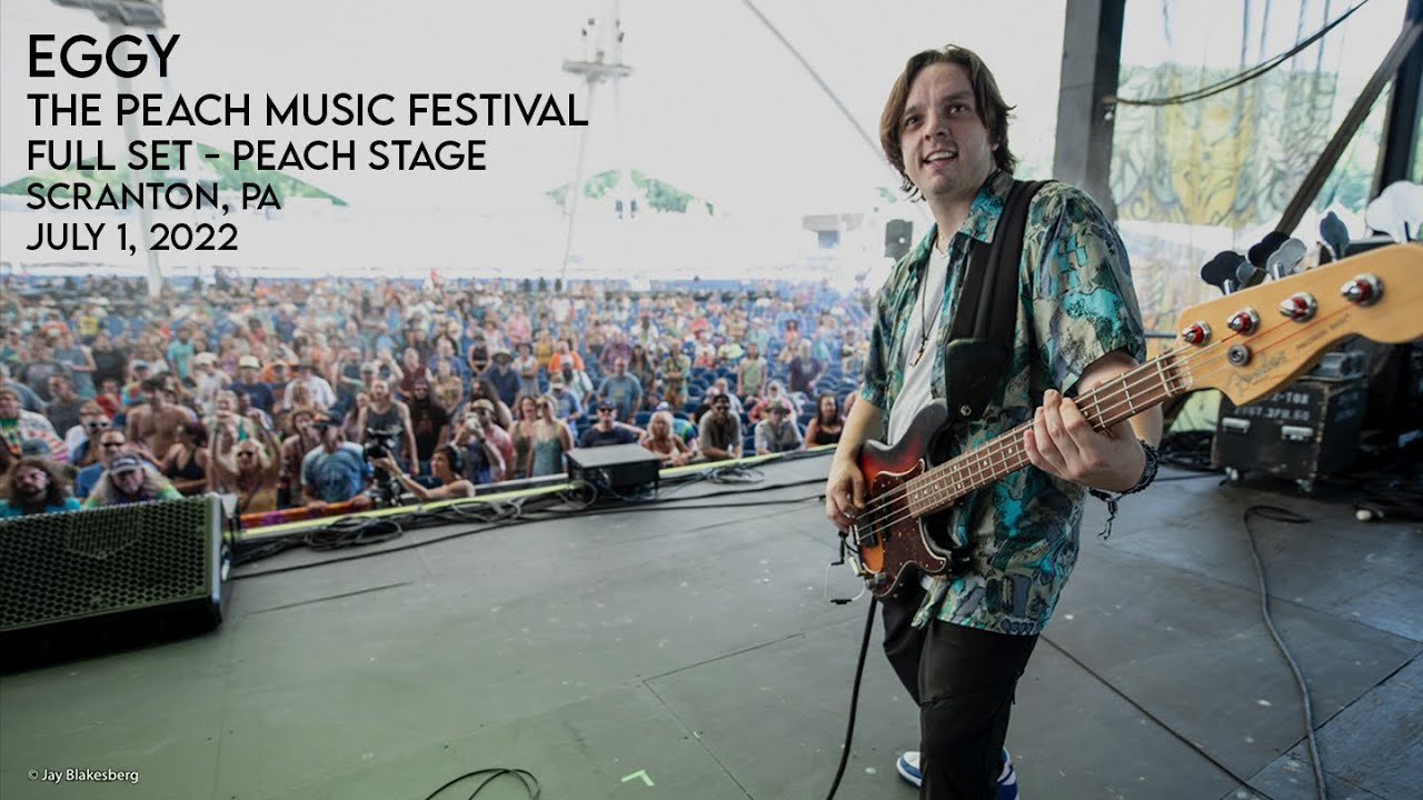 Eggy | Full Set | The Peach Music Festival (Peach Stage) | Scranton, PA | 7.1.22