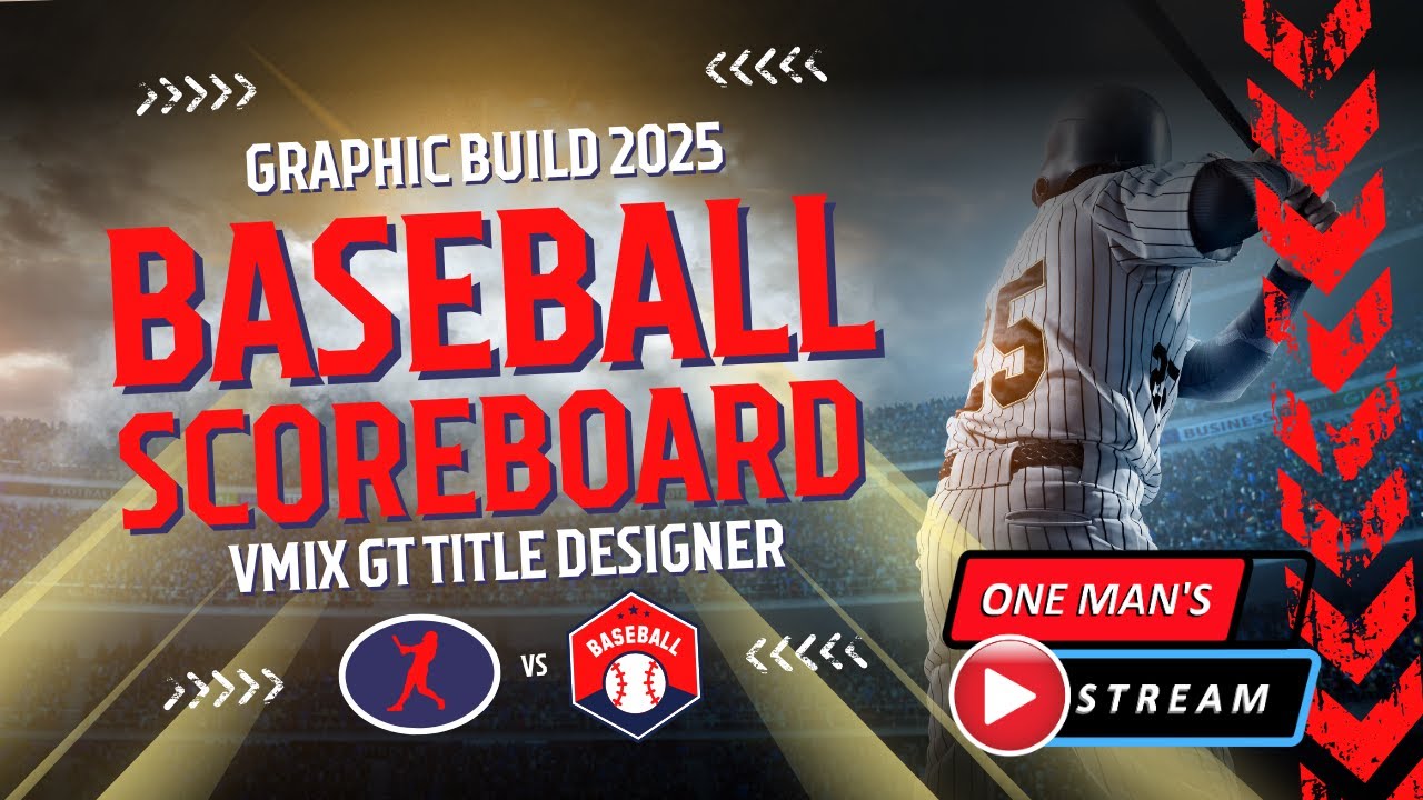 vMix Baseball Scoreboard Graphic 2025 | One Man's Stream EP 126 | vMix and vMix UTC Tutorial