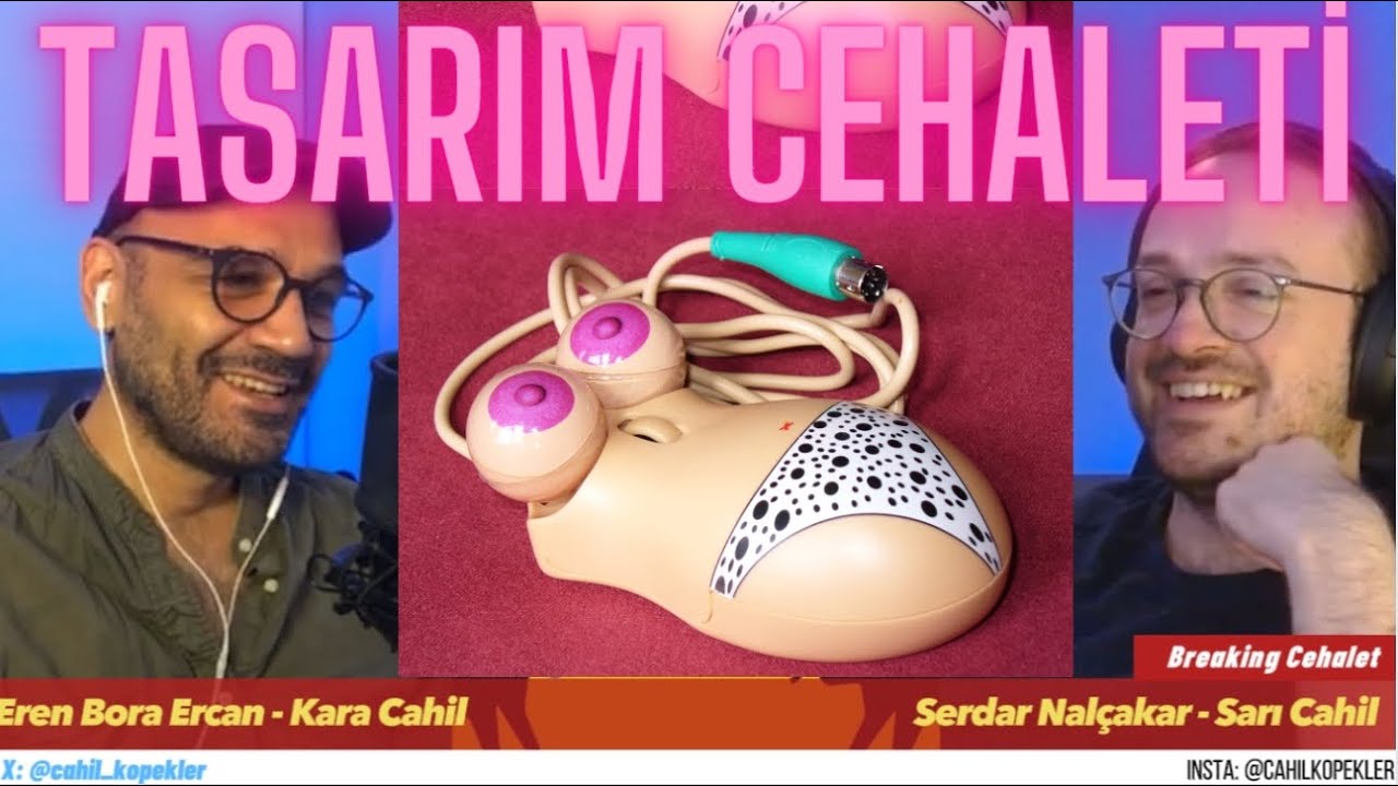 Cahil Köpekler Podcast S6.B9 - TASARIM CEHALET MİDİR?