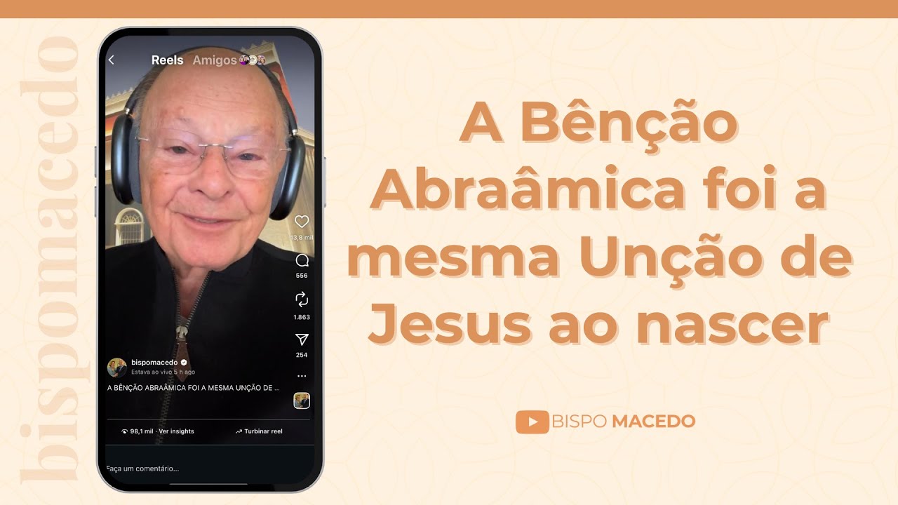 A Bênção Abraâmica foi a mesma Unção de Jesus ao nascer - Meditação Matinal 21/10/25