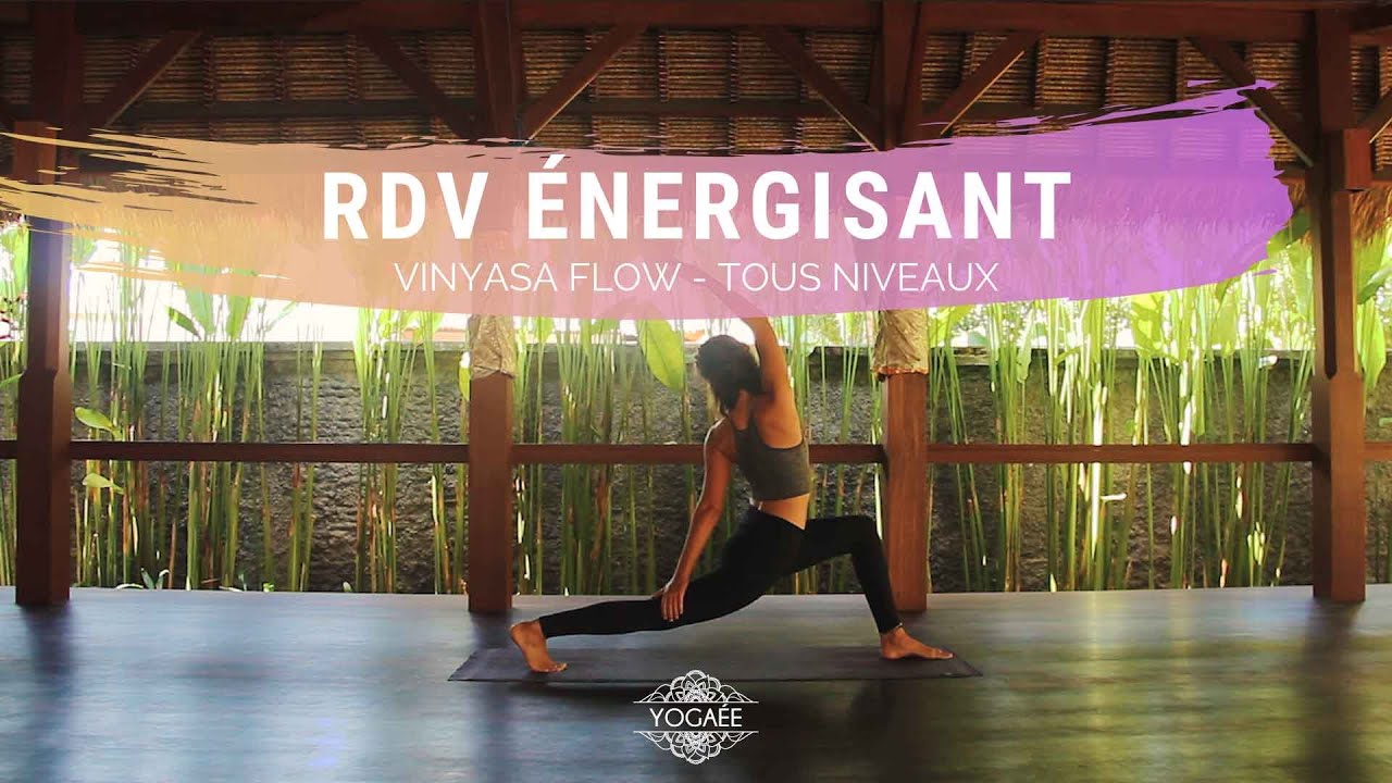 RDV énergisant - Vinyasa flow - Tous niveaux