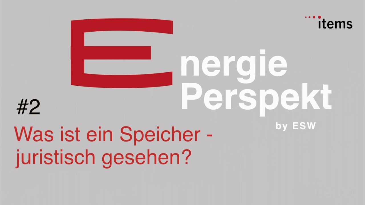EnergiePerspekt im Dialog Staffel 2 - Teil 2: Was ist ein Speicher – juristisch gesehen?