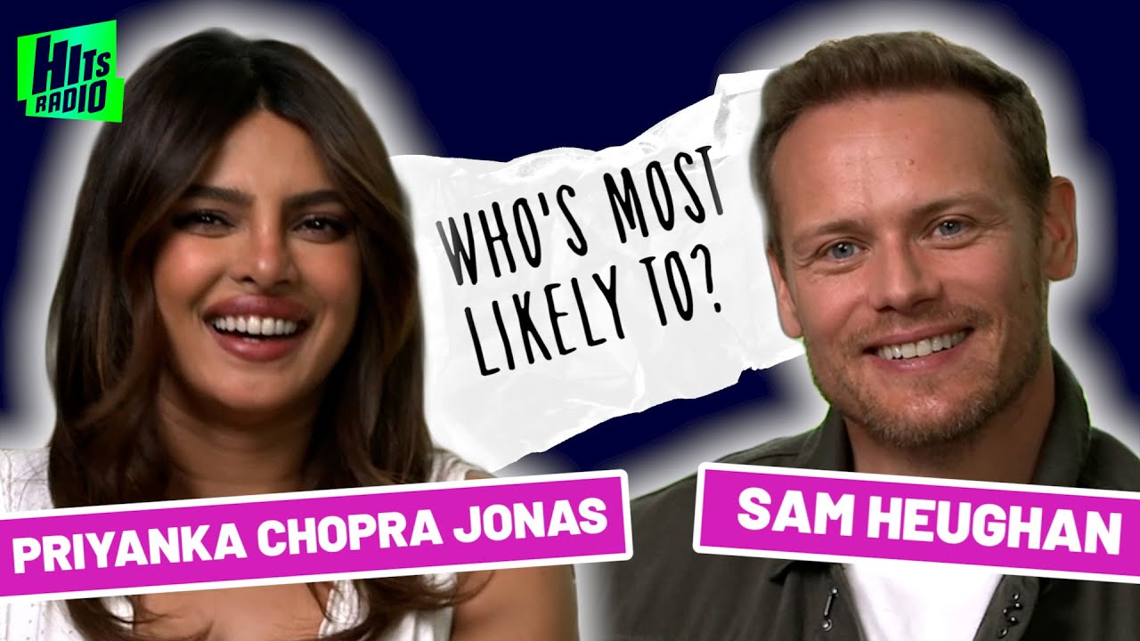 'You're Very Cutthroat!': Priyanka Chopra Jonas & Sam Heughan Play 'Who's Most Likely To?'