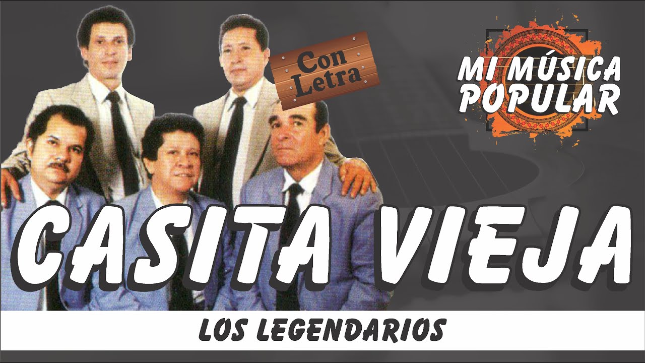 Casita Vieja - Los Legendarios - Con Letra (Video Lyric)