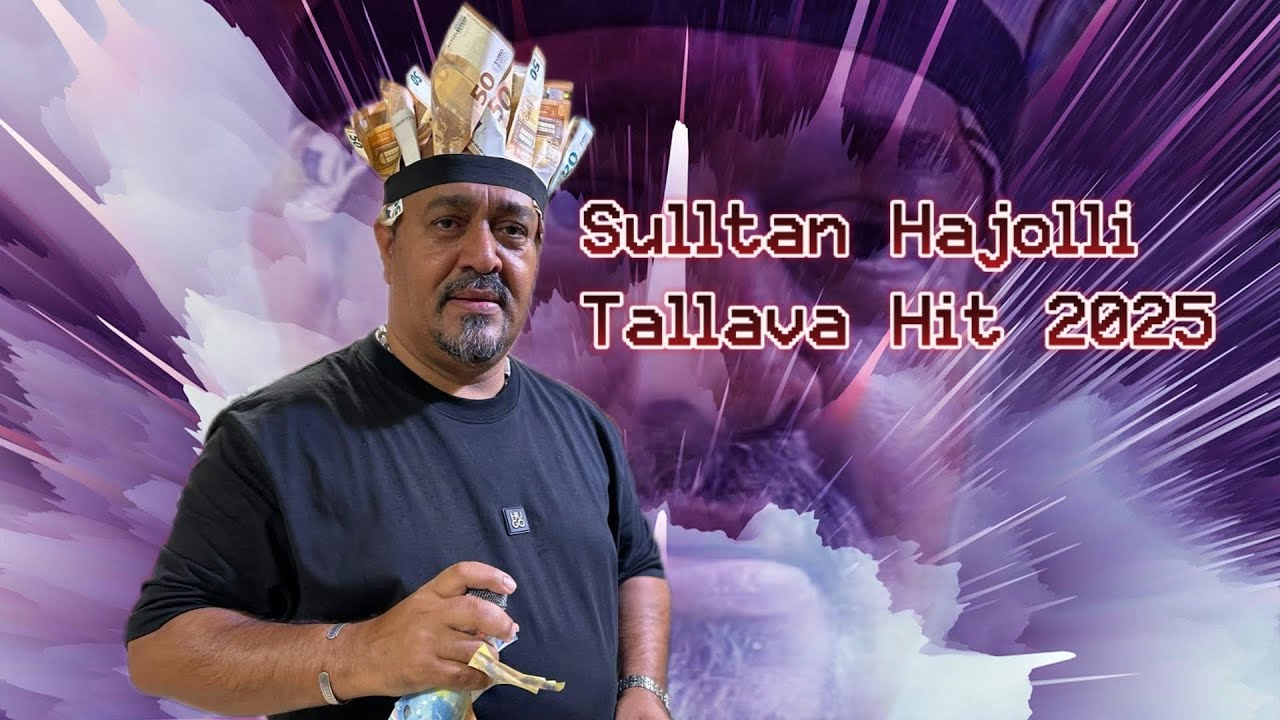 Sulltan Hajolli Tallava Hit 2025