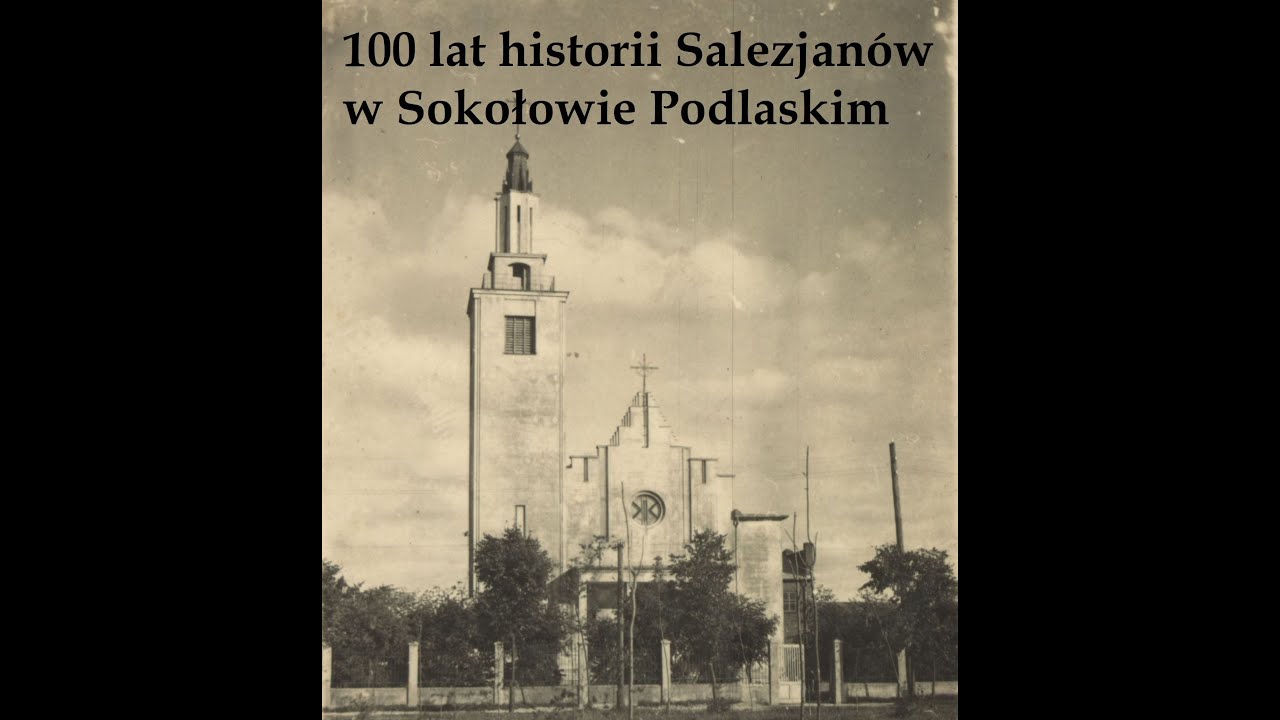 100 lat historii Salezjanów w Sokołowie Podlaskim