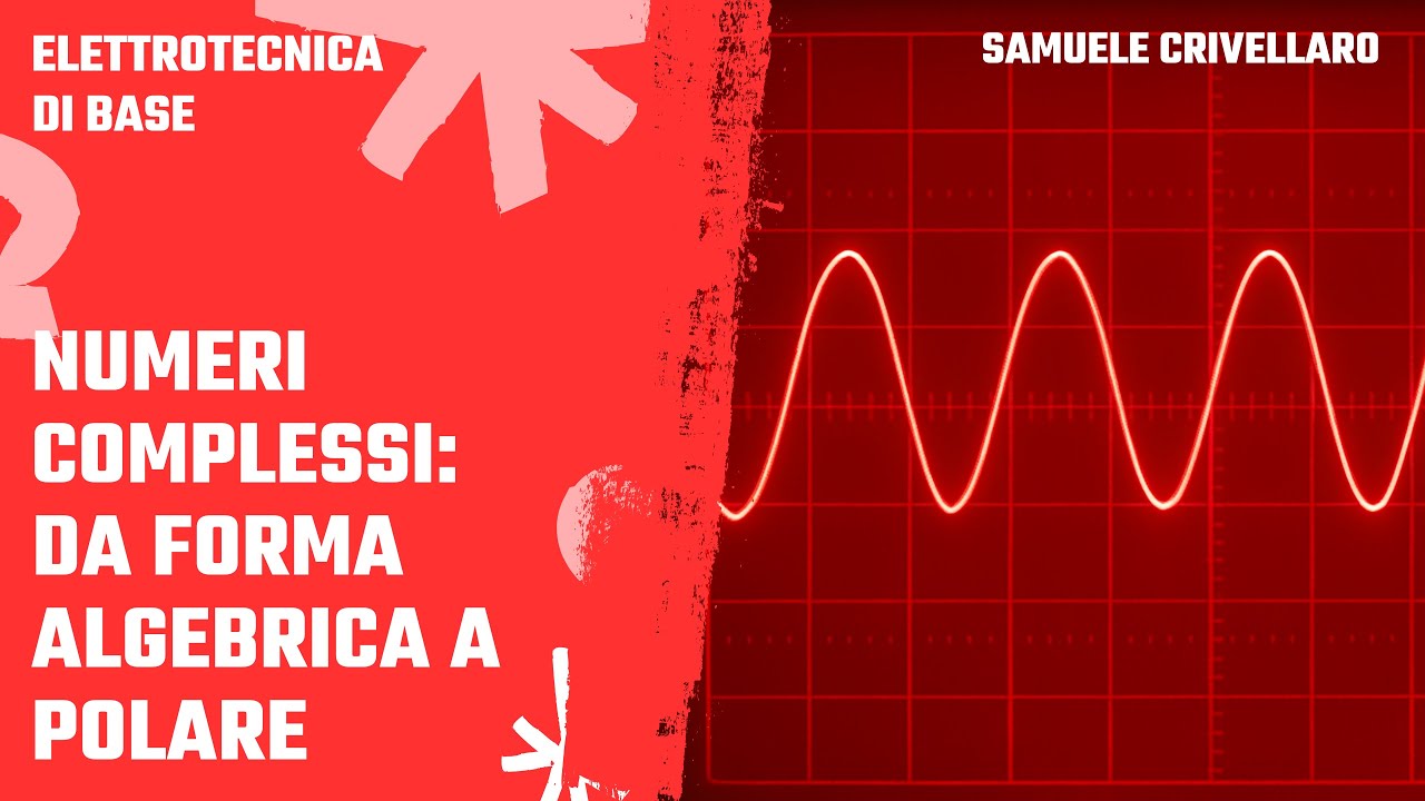 Numeri complessi: passaggio dalla forma algebrica alla forma polare