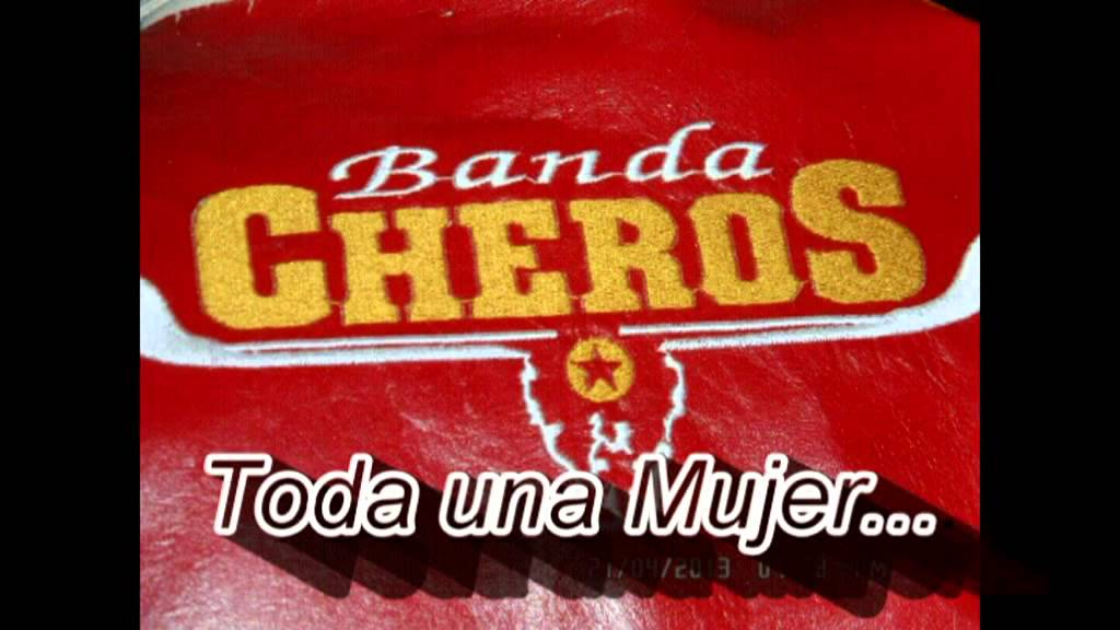 TODA UNA MUJER BANDA CHEROS