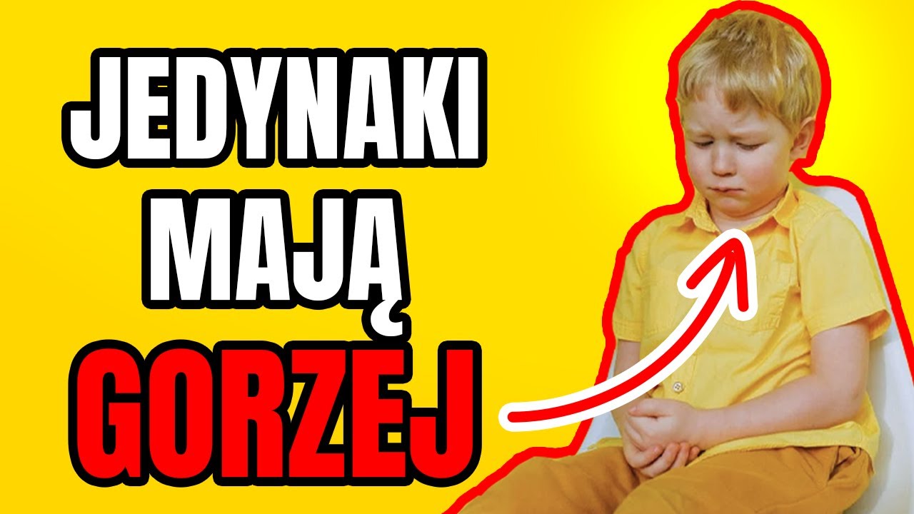 6 POWODÓW Dlaczego jedynaki mają GORZEJ