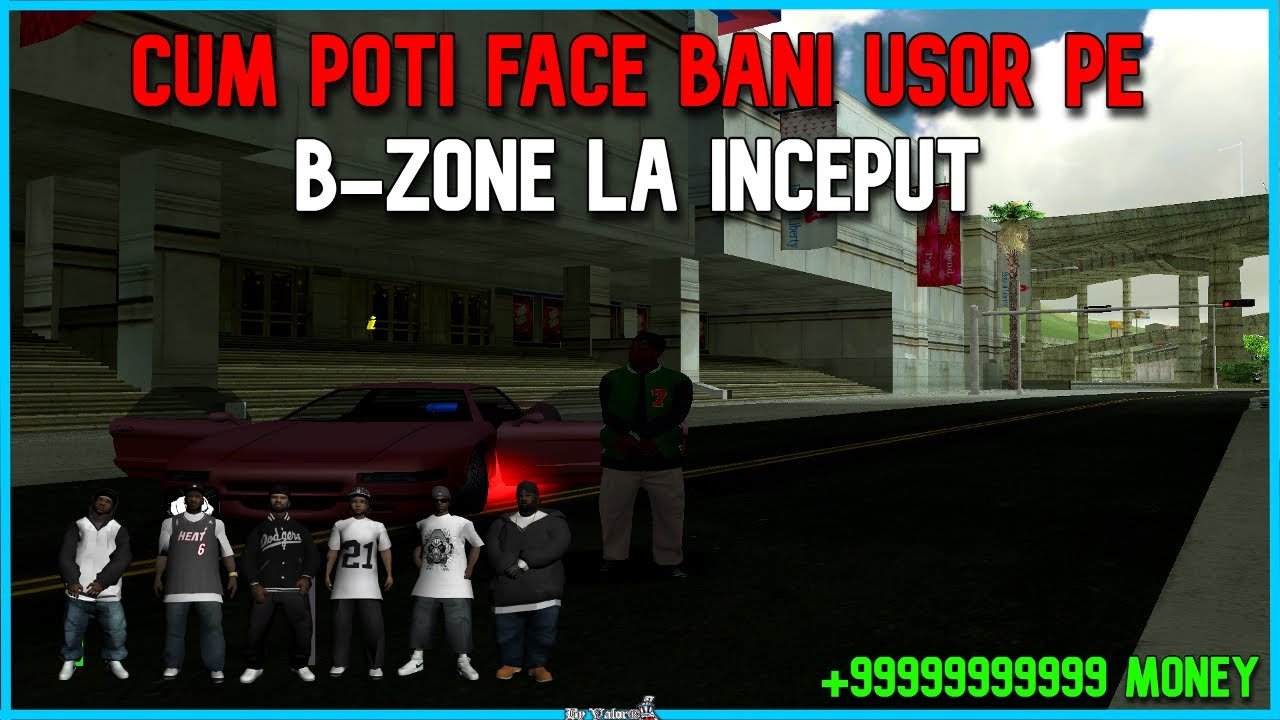 CUM SA FACI RAPID BANI PE B-ZONE LA INCEPUT DE DRUM?! SFATURI + JOB GUNOIER